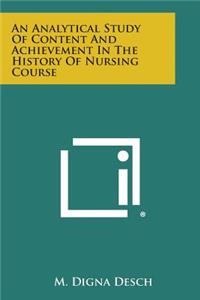 An Analytical Study Of Content And Achievement In The History Of Nursing Course