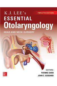 KJ Lee's Essential Otolaryngology, 12th Edition