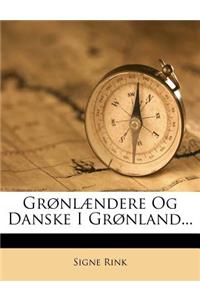 Gronlaendere Og Danske I Gronland...