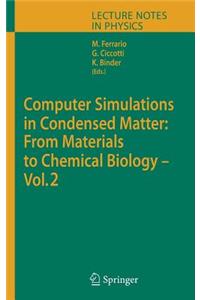 Computer Simulations in Condensed Matter Systems: From Materials to Chemical Biology, Volume 2. Lecture Notes in Physics, Volume 704.