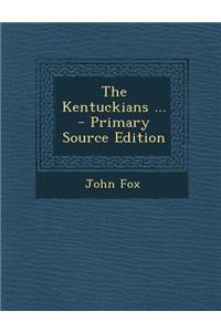 The Kentuckians ...