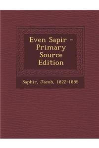 Even Sapir - Primary Source Edition