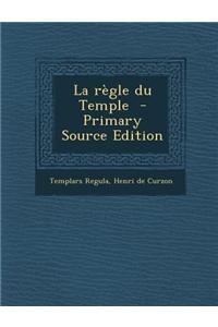 La Regle Du Temple