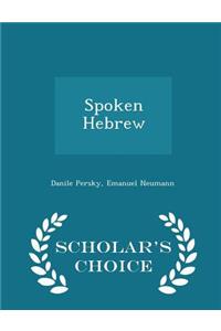 Spoken Hebrew - Scholar's Choice Edition