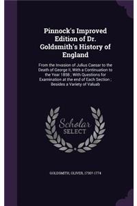 Pinnock's Improved Edition of Dr. Goldsmith's History of England