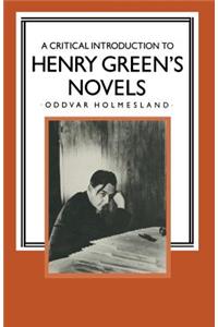 Critical Introduction to Henry Green's Novels
