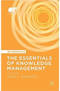 Essentials of Knowledge Management