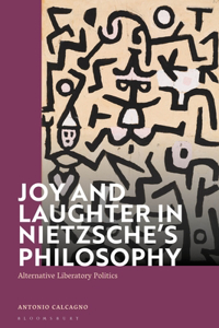 Joy and Laughter in Nietzsche’s Philosophy