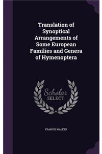 Translation of Synoptical Arrangements of Some European Families and Genera of Hymenoptera