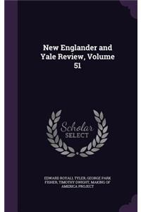 New Englander and Yale Review, Volume 51