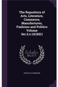 Repository of Arts, Literature, Commerce, Manufactures, Fashions and Politics Volume Ser.2, v.12(1821)