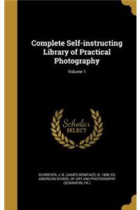 Complete Self-instructing Library of Practical Photography; Volume 1