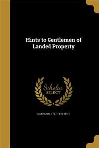 Hints to Gentlemen of Landed Property