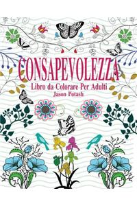 Consapevolezza Libro da Colorare Per Adulti