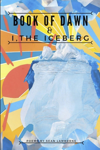 Book of Dawn & I The Iceberg