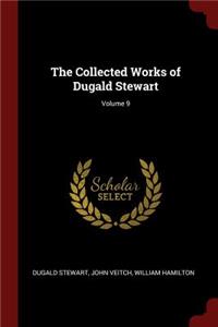 The Collected Works of Dugald Stewart; Volume 9