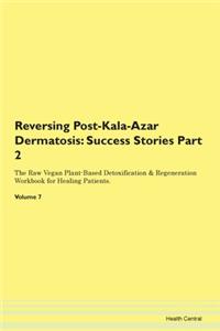 Reversing Post-Kala-Azar Dermatosis: Suc