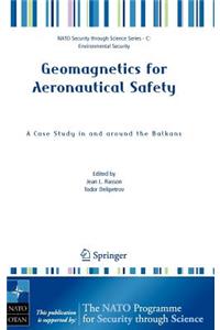 Geomagnetics for Aeronautical Safety