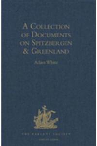 Collection of Documents on Spitzbergen and Greenland