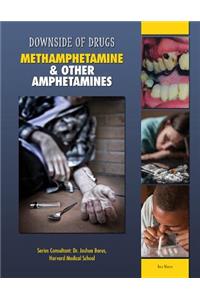 Methamphetamine & Other Amphetamines