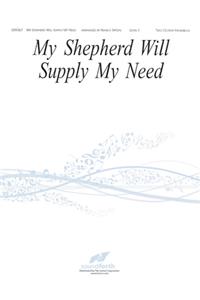 My Shepherd Will Supply My Need