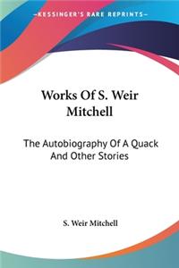 Works Of S. Weir Mitchell