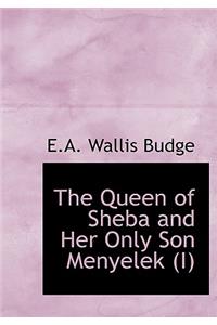 The Queen of Sheba and Her Only Son Menyelek