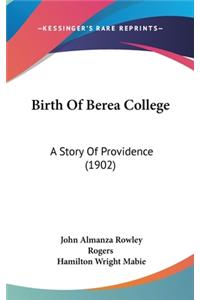 Birth Of Berea College