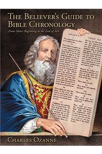 Believer's Guide to Bible Chronology