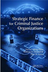Strategic Finance for Criminal Justice Organizations