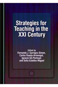 Strategies for Teaching in the XXI Century