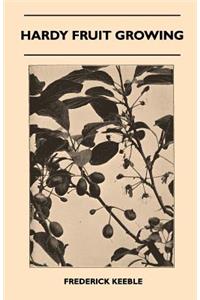 Hardy Fruit Growing