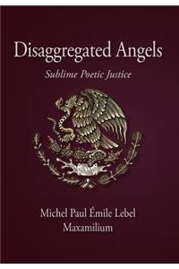 Disaggregated Angels
