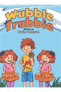 Wubble Trubble