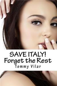 Save Italy! Forget the Rest: A Dante Passoni Adventure