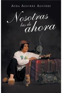 Nosotras Las de Ahora