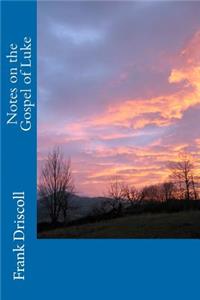 Notes on the Gospel of Luke