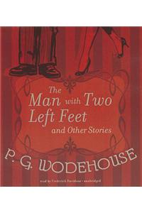 The Man with Two Left Feet and Other Stories