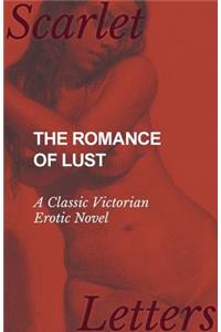 Romance of Lust - A Classic Victorian Erotic Novel