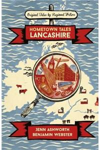 Hometown Tales: Lancashire