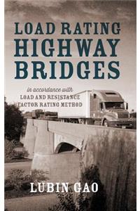 Load Rating Highway Bridges