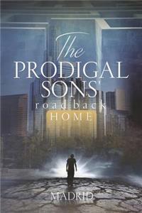 Prodigal Sons' Road Back Home