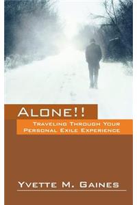 Alone!! Traveling Through Your Personal Exile Experience