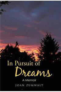 In Pursuit of Dreams