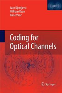 Coding for Optical Channels