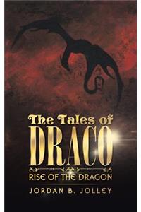 The Tales of Draco: Rise of the Dragon