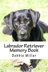 Labrador Retriever Memory Book