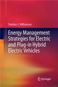 Energy Management Strategies for Electric and Plug-In Hybrid Electric Vehicles