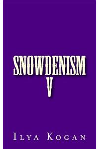 SNOWDENISM v