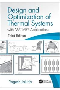 Design and Optimization of Thermal Systems, Third Edition